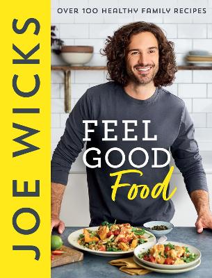 Feel Good Food: Over 100 Healthy Family Recipes bookcover