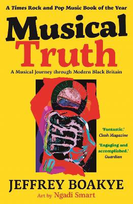 Musical Truth: A Musical Journey Through Modern Black Britain bookcover