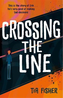 Crossing the Line: Winner of the Yoto Carnegie Shadowers' Choice Award bookcover