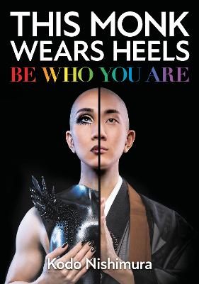 This Monk Wears Heels: Be Who You Are bookcover